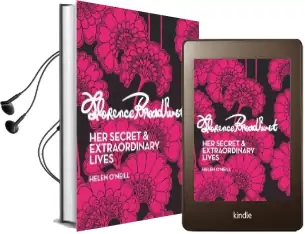 Florence Broadhurst: Her Secret and Extraordinary Lives Audiobook download free by Helen O'Neill