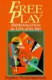 Audiobook Free Play: Improvisation in Life and art author Stephen Nachmanovitch