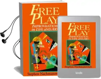 Free Play: Improvisation in Life and art Audiobook download free by Stephen Nachmanovitch