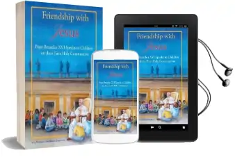 Friendship With Jesus: Pope Benedict xvi Talks to Children on Their First Holy Communion Audiobook download free by Pope Emeritus Benedict Xvi
