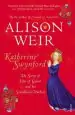Audiobook Katherine Swynford: The Story of John of Gaunt and his Scandalous Duchess author Alison Weir