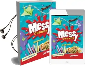 Messy Church: Fresh Ideas for Building a Christ-Centred Community Audiobook download free by Lucy Moore