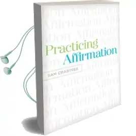 Practicing Affirmation: God-Centered Praise of Those who are not god Audiobook download free by Sam Crabtree