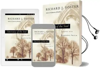 Sanctuary of the Soul: Journey Into Meditative Prayer Audiobook download free by Richard J Foster