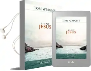 Simply Jesus: Who he Was, What he Did, why it Matters Audiobook download free by Tom Wright