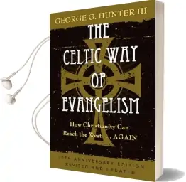 The Celtic way of Evangelism: How Christianity can Reach the West - Again Audiobook download free by George G. Hunter