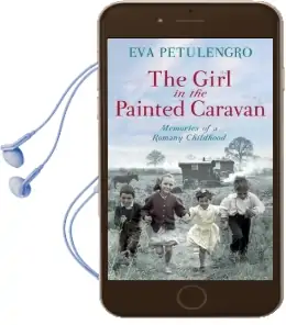 The Girl in the Painted Caravan: Memories of a Romany Childhood Audiobook download free by Eva Petulengro