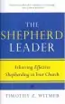 Audiobook The Shepherd Leader: Achieving Effective Shepherding in Your Church author Timothy Z Witmer