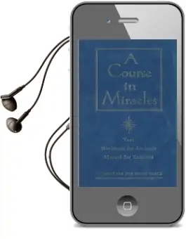 A Course in Miracles: The Text Workbook for Students, Manual for Teachers Audiobook download free by Foundation For Inner Peace
