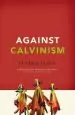 Audiobook Against Calvinism author Roger E. Olson