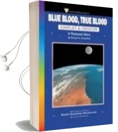 Blue Blood, True Blood: Conflict and Creation Audiobook download free by Stewart Swerdlow