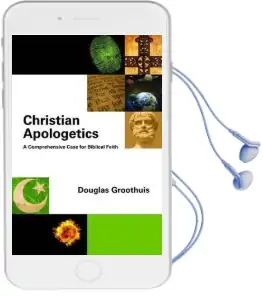 Christian Apologetics: A Comprehensive Case for Biblical Faith Audiobook download free by Douglas Groothuis
