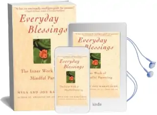 Everyday Blessings: The Inner Work of Mindful Parenting Audiobook download free by Myla Kabat Zinn