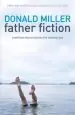 Audiobook Father Fiction: Chapters for a Fatherless Generation author Professor Donald Miller