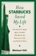 Audiobook How Starbucks Saved my Life author Michael Gill