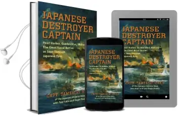 Japanese Destroyer Captain: Pearl Harbor, Guadalcanal, Midway-The Great Naval Battles as Seen Through Japanese Eyes Audiobook download free by Tameichi Hara