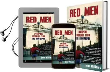 Red men: Liverpool Football Club - the Biography Audiobook download free by John Williams