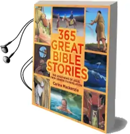 365 Great Bible Stories: The Good News of Jesus From Genesis to Revelation Audiobook download free by Carine Mackenzie