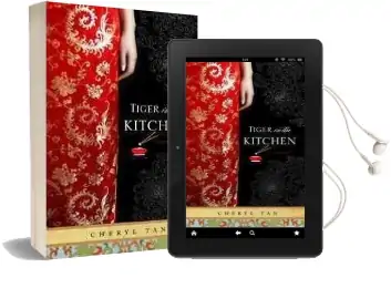 A Tiger in the Kitchen: A Memoir of Food and Family Audiobook download free by Cheryl Lu Lien Tan