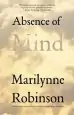 Audiobook Absence of Mind: The Dispelling of Inwardness From the Modern Myth of the Self author Marilynne Robinson