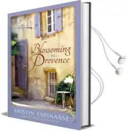 Blossoming in Provence Audiobook download free by Kristin Espinasse