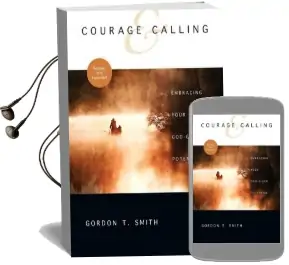 Courage & Calling: Embracing Your God-Given Potential Audiobook download free by Gordon T Smith