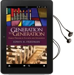 Generation to Generation: Family Process in Church and Synagogue Audiobook download free by Edwin H. Friedman