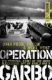 Audiobook Operation Garbo: The Personal Story of the Most Successful spy of World war ii author Juan Garcia Pujol