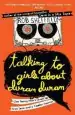Audiobook Talking to Girls About Duran Duran: One Young Man'S Quest for True Love and a Cooler Haircut author Rob Sheffield