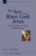 Audiobook The Acts of the Risen Lord Jesus: Luke'S Account of God'S Unfolding Plan author Alan J. Thompson
