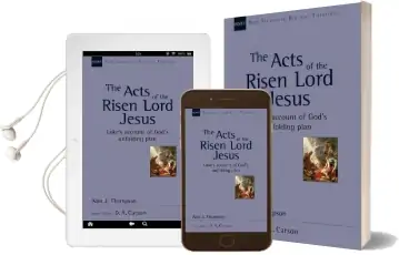 The Acts of the Risen Lord Jesus: Luke'S Account of God'S Unfolding Plan Audiobook download free by Alan J. Thompson