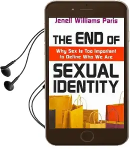 The end of Sexual Identity: Why sex is too Important to Define who we are Audiobook download free by Jenell Williams Paris