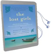 The Lost Girls: Three Friends. Four Continents. one Unconventional Detour Around the World. Audiobook download free by Jennifer Baggett