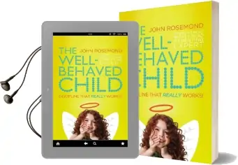 The Well-Behaved Child: Discipline That Really Works! Audiobook download free by Dr. John Rosemond