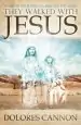 Audiobook They Walked With Jesus author Dolores Cannon