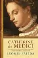 Audiobook Catherine de Medici: A Biography author Leonie Frieda