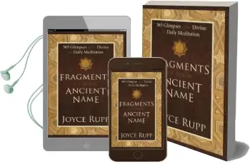 Fragments of Your Ancient Name: 365 Glimpses of the Divine for Daily Meditation Audiobook download free by Joyce Rupp