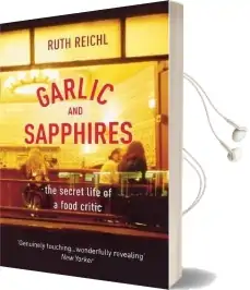 Garlic and Sapphires Audiobook download free by Ruth Reichl
