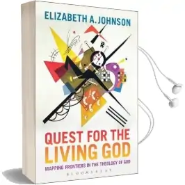 Quest for the Living god: Mapping Frontiers in the Theology of god Audiobook download free by Elizabeth A. Johnson