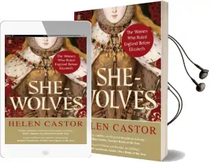 She-Wolves: The Women who Ruled England Before Elizabeth Audiobook download free by Helen Castor