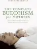 Audiobook The Complete Buddhism for Mothers author Sarah Napthali