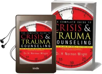The Complete Guide to Crisis & Trauma Counseling: What to do and say When it Matters Most! Audiobook download free by H. Norman Wright