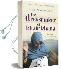 The Dressmaker of Khair Khana Audiobook download free by Gayle Tzemach Lemmon