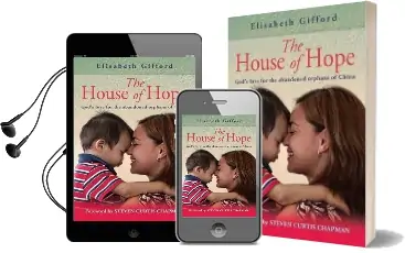 The House of Hope: God'S Love for the Abandoned Orphans of China Audiobook download free by Elisabeth Gifford
