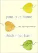 Audiobook Your True Home author Thich Nhat Hanh