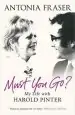 Audiobook Must you go?: My Life With Harold Pinter author Lady Antonia Fraser