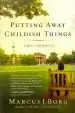 Audiobook Putting Away Childish Things: A Novel of Modern Faith author Marcus J. Borg