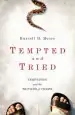 Audiobook Tempted and Tried: Temptation and the Triumph of Christ author Russell D. Moore