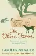 Audiobook The Olive Farm: A Memoir of Life, Love and Olive oil in the South of France author Carol Drinkwater