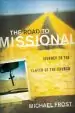 Audiobook The Road to Missional: Journey to the Center of the Church author Michael Frost